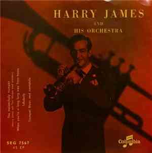 Harry James And His Orchestra - The Melancholy Trumpet