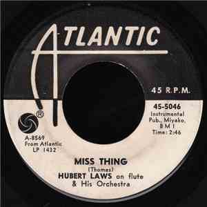 Hubert Laws - Miss Thing / Black Eyed Peas And Rice