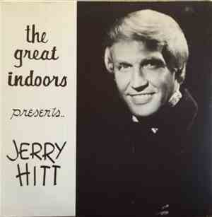 Jerry Hitt - The Great Indoors Presents..