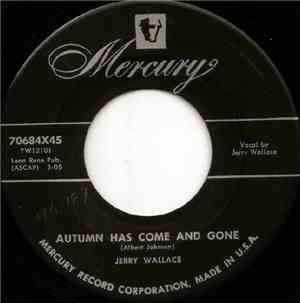 Jerry Wallace - Autumn Has Come And Gone / Taj Mahal