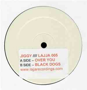 Jiggy - Over You / Black Dogs