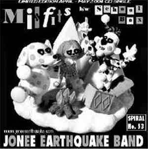 Jonee Earthquake Band - Misfits