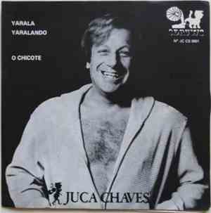 Juca Chaves - Yarala Yaralando / O Chicote
