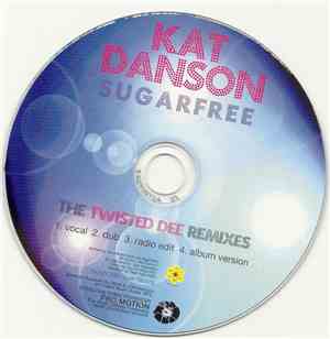 Kat Danson - Sugarfree (The Twisted Dee Remixes)