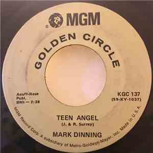 Mark Dinning - Teen Angel / Bye Now Baby