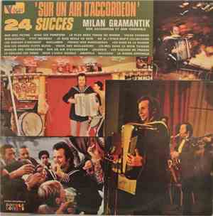 Milan Gramantik Son Accordéon Et Son Ensemble - Sur Un Air D'accordéon (24  ...