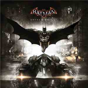 Nick Arundel, David Buckley - Best Of Batman: Arkham Knight