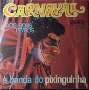 Pixinguinha E Sua Orquestra - Carnaval Dos Bons Tempos
