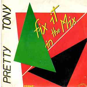 Pretty Tony - Fix It In The Mix