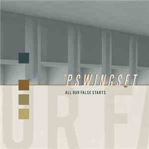Pswingset - All Our False Starts