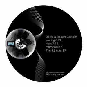 Robert Solheim & Baldo - The 12 Hour EP