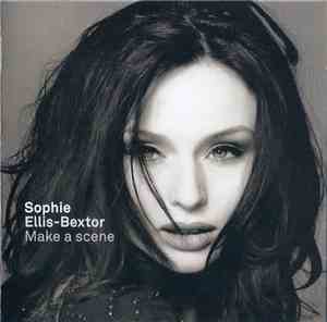 Sophie Ellis-Bextor - Make A Scene