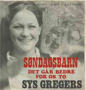 Sys Gregers - Søndagsbarn