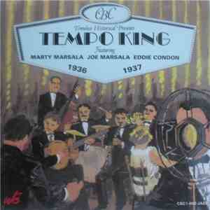 Tempo King Featuring Marty Marsala, Joe Marsala, Eddie Condon - 1936 - 1937