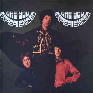 The Jimi Hendrix Experience - Are You Experienced