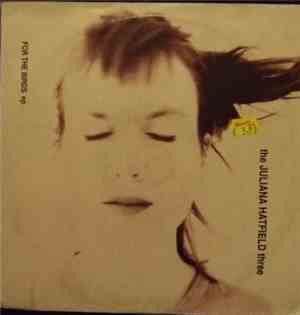 The Juliana Hatfield Three - For The Birds EP
