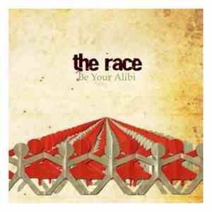 The Race - Be Your Alibi