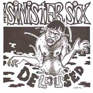 The Sinister Six - Deloused