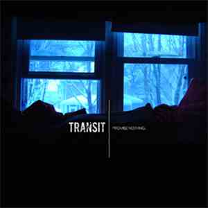 Transit  - Promise Nothing