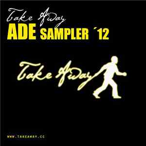 Various - Take Away Ade Sampler '12