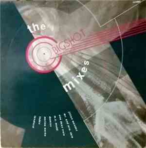 Various - The Bigshot Mixes