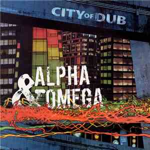 Alpha & Omega - City Of Dub