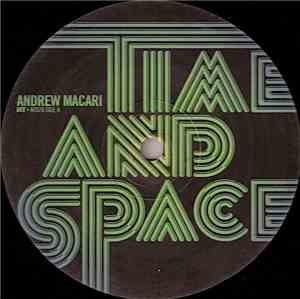 Andrew Macari - Time And Space EP