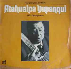 Atahualpa Yupanqui - Die Andengitarre