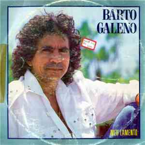 Bartô Galeno - Meu Lamento