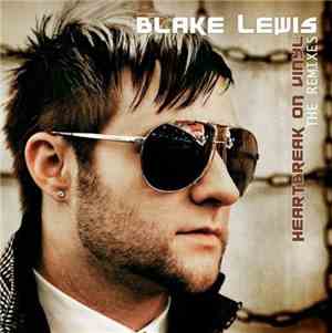 Blake Lewis - Heartbreak On Vinyl (The Remixes)
