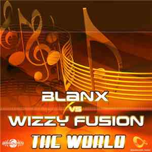 Blanx vs. Wizzy Fusion - The World