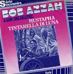 Bob Azzam & Son Orchestre - Mustapha / Tintarella Di Luna