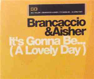 Brancaccio & Aisher - It's Gonna Be... (A Lovely Day)