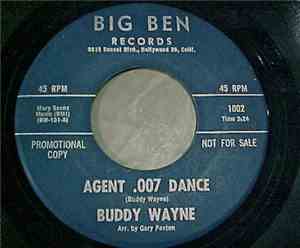 Buddy Wayne - Agent .007 Dance / (Right In The Middle Of) Another Heartache