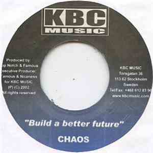 Chaos  - Build A Better Future