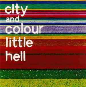 City And Colour - Little Hell
