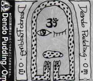 Dendo Pudding - Om