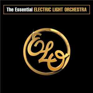Electric Light Orchestra - The Essential Electric Light Orchestra