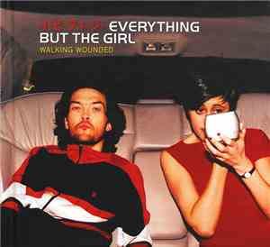 Everything But The Girl - Walking Wounded