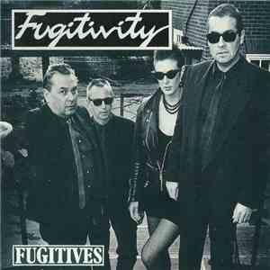 Fugitives  - Fugitivity