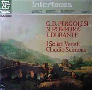 Giovanni Battista Pergolesi, Nicola Porpora, Francesco Durante, I Solisti V ...