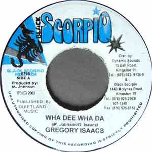 Gregory Isaacs / Josie Mel - Wha Dee Wha Da / You're Hurt Baby