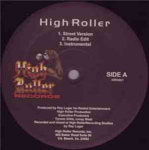 High Roller  - High Roller / Life Of A King