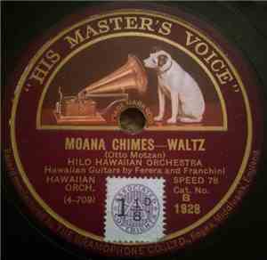 Hilo Hawaiian Orchestra - Moana Chimes / Waikiki Is Calling Me