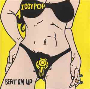 Iggy Pop - Beat Em Up