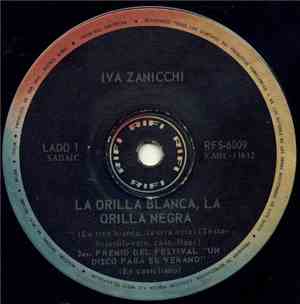 Iva Zanicchi - La Orilla Blanca, La Orilla Negra / Tú No Estás Más Enamorad ...