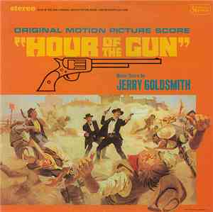 Jerry Goldsmith - Hour Of The Gun