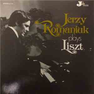 Jerzy Romaniuk - Jerzy Romaniuk plays Liszt