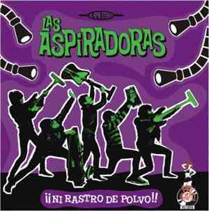 Las Aspiradoras - ¡¡Ni Rastro De Polvo!!