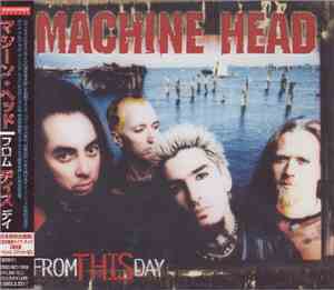 Machine Head  - From This Day